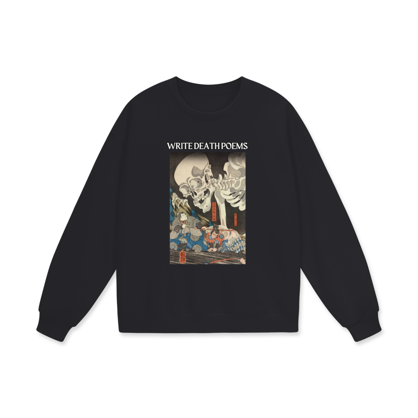 Write Death Poems - Skeleton - Heavyweight Sweatshirt