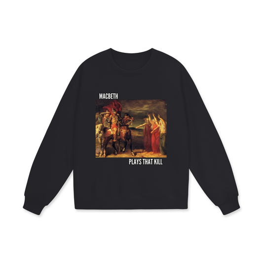 Macbeth Heavyweight Sweatshirt