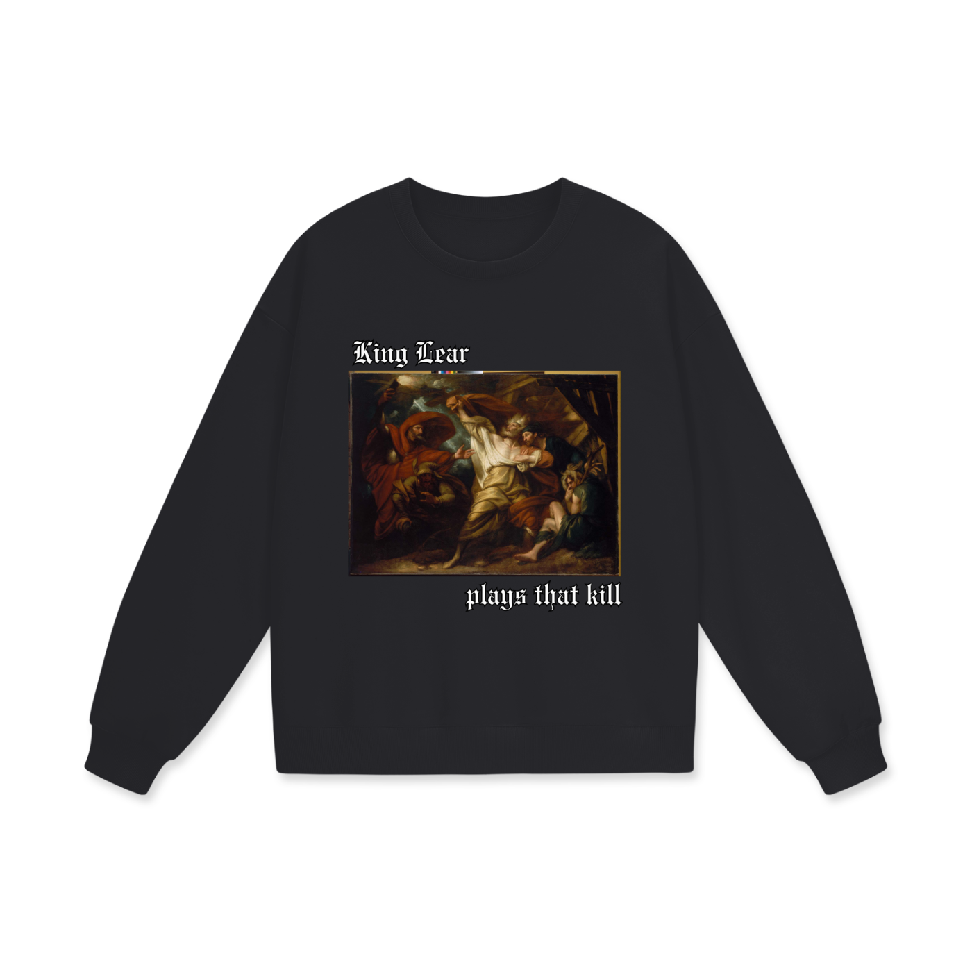 King Lear Heavyweight Sweatshirt