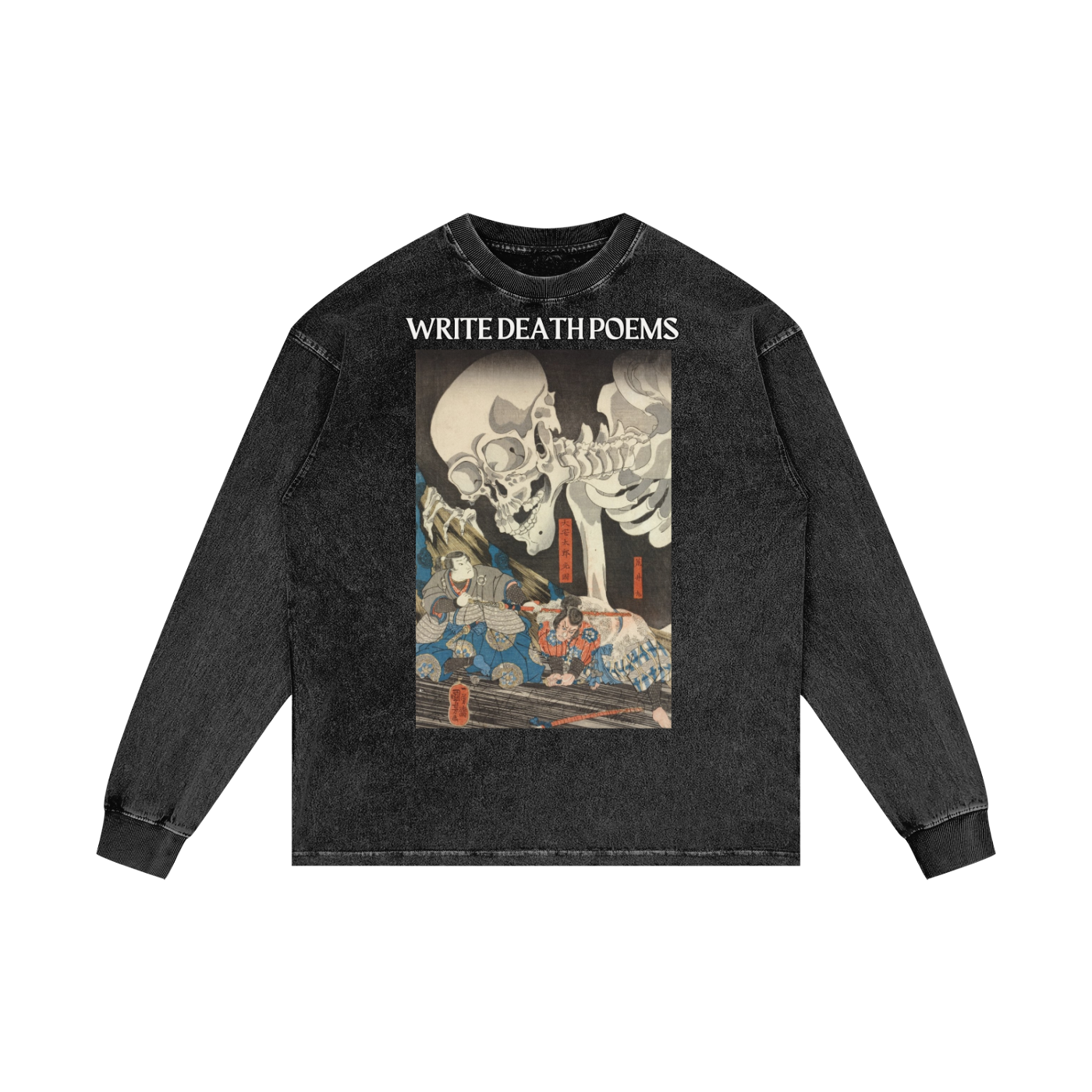 Write Death Poems Skeleton Long Sleeve Streetwear
